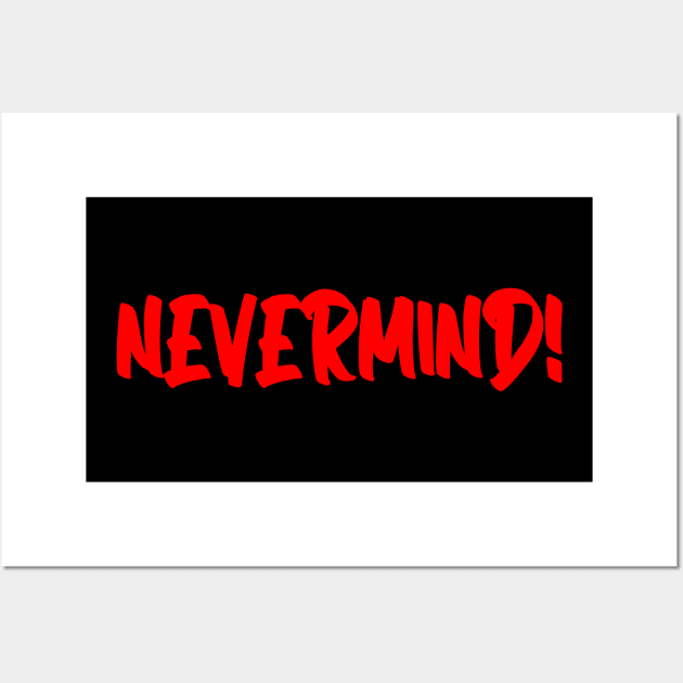 nevermind Wall Art by gustavoscameli